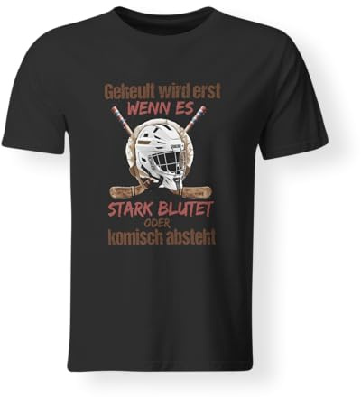 Lustiges Eishockey T-Shirt | Geheult Wird erst, wenn es stark blutet | Geschenkidee für Eishockey-Fans | Weiß & Schwarz (L-Schwarz)