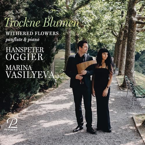 Trockne Blumen - Werke für Panflöte & Klavier