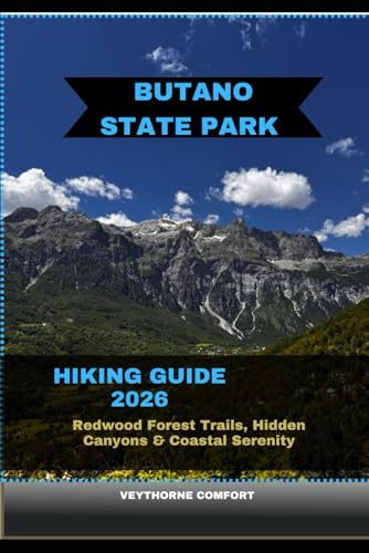 BUTANO STATE PARK HIKING GUIDE 2026: Redwood Forest Trails, Hidden Canyons & Coastal Serenity