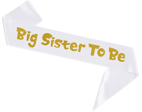 Big Sister Sash - White Sash with Gold Foil Welcome Baby Party Sash - New Sister to Be Stain Sash - Best Baby Shower Party Decorations