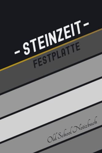 Steinzeit Festplatte Oldschool Notizbuch: Informatiker Geschenke Lustig / Nostalgie Notizheft / Alte Menschen Spaßgeschenk / Anti Digitalisierung Scherzartikel / Digital Detox Buch