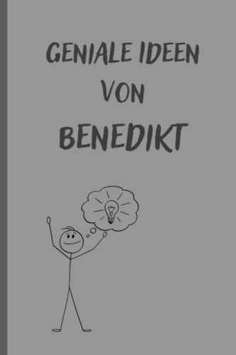 Geniale Ideen von Benedikt: Notizbuch/Tagebuch/Geschenkbuch mit Namen Benedikt
