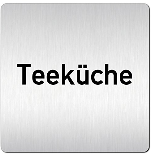 Türschilder24 XXL Schild - Türschild (B) • 125 x 125 mm • Teeküche Pausenraum Aufenthaltsraum • 1,5 mm Aluminium Vollmaterial • 100% Made in Germany
