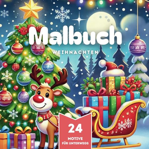 Malbuch für Kinder: Weihnachten: 24 Motive zum Ausmalen ab 3 Jahren (Weihnachts-Malbücher für Kinder, Band 1)