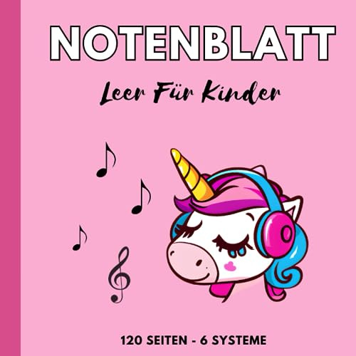 Notenblatt Leer für Kinder: Schule Notenpapier mit 6 Notensysteme pro Seite Extra Große Linien Leitfaden zur Musiknotation Einhorn Thema