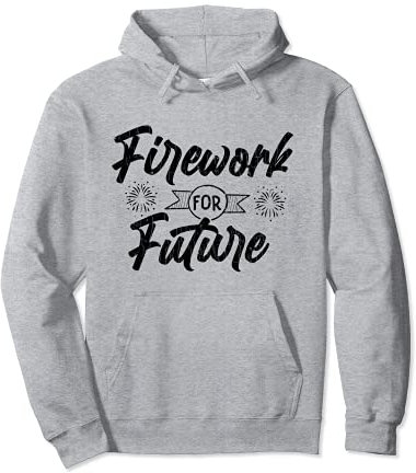 Feuerwerk für Zukunft, lustige Grafik zum 4. Juli Feuerwerk Pullover Hoodie