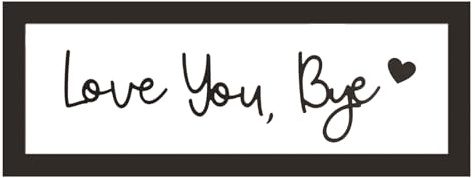 Komergave Love You Bye Above Door Sign, Wooden Love You Bye Sign with Printed Black Frame, Unique Wall Art for Boho Decor Farmhouse Home Hallway Stairs Bedroom Living Room Entryway, 16 X 6