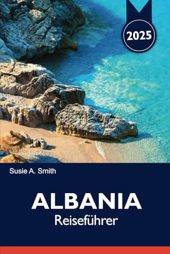 Albanien Reiseführer 2025: Entdecken Sie die besten Aktivitäten in Tirana und kulturelle Erlebnisse für ein unvergessliches Balkan-Abenteuer