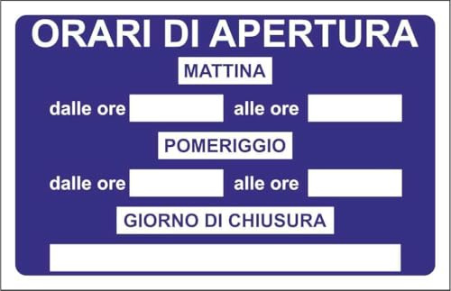 CARTELLO SEGNALETICO - ORARIO DI APERTURE BLU - Adesivo Extra Resistente, Pannello in Forex, Pannello In Alluminio (Plastica, 30x42 cm)