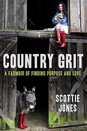 Country Grit: A Farmoir of Finding Purpose and Love