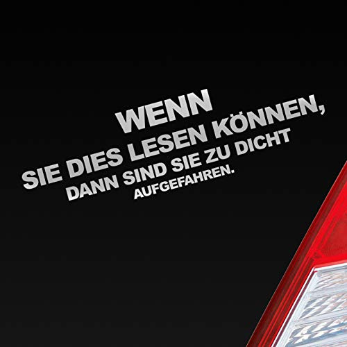 Hellweg Druckerei Wenn Sie dies lesen können, dann sind sie zu dicht aufgefahren. Auto Aufkleber Sticker Heckscheibenaufkleber