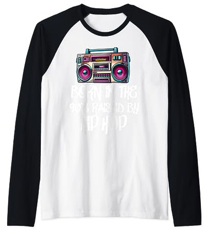 Hip Hop Hommes Femmes Garçons Old School Années 90 Born Rap Music Manche Raglan