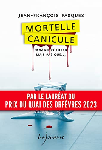 Mortelle canicule (Roman policier mais pas que…) (French Edition)