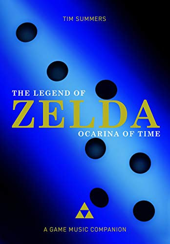 The Legend of Zelda: Ocarina of Time: A Game Music Companion (Studies in Game Sound and Music) (English Edition)