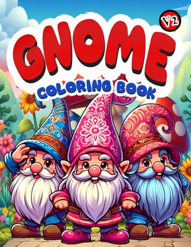 Enchanted Gnome Coloring Book For Adult and teens: Amazing Whimsical Fantasy Gnomes Coloring Book For Relaxation