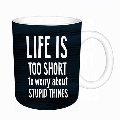 YFHJV Tazas de Café,Taza de Cerámica para Té y Café - Regalo Original - 330 ml - Desayuno Tazas Tazas graciosas,La vida es demasiado corta para preocuparse demasiado por cosas estúpi,tazas originales