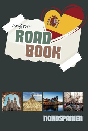ROADBOOK Nordspanien: Liebevoll gestaltetes Reisetagebuch für Mallorca, als Reisebegleiter und Erinnerungsbuch (ROADTRIP Reisetagebücher weltweit)