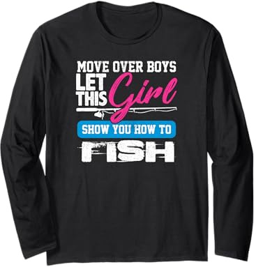Chemise de pêcheur Fille Move Over Garçons Fille Montrer Comment pêcher Manche Longue