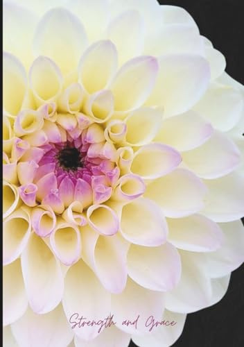 Strength and Grace Dahlia Journal: 120 Dahlia Decorated and Lined Pages