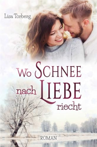 Wo Schnee nach Liebe riecht (Neufundland-Love, Band 2)
