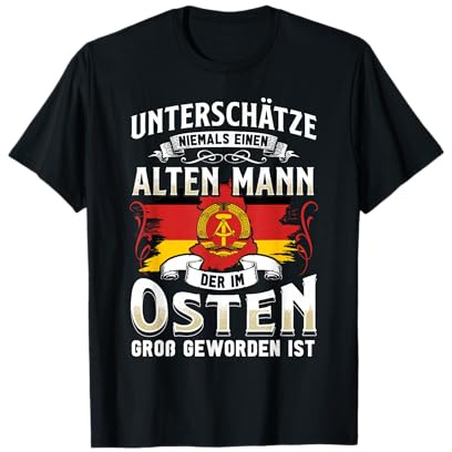 Ossi Geschenk Männer Frauen Ostdeutschland NVA Ost DDR T-Shirt