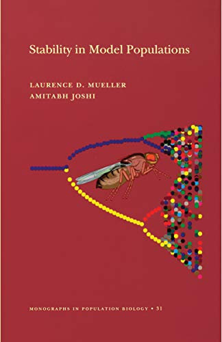 Stability in Model Populations (Monographs in Population Biology Book 110) (English Edition)