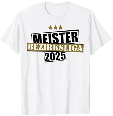 Meister Bezirksliga 2025 Aufstieg Liga Aufsteiger Design Fun T-Shirt