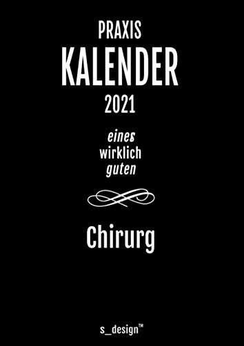 Praxis-Planer / Praxis-Kalender 2021 für Chirurgen / Chirurg: Detaillierter DIN A4 Termin-Kalender / Tages-Planer von 7:00 bis 21:00 Uhr, 4 Termine pro Stunde für Kunden-Termine