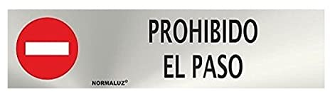 CABLEPELADO Señal Prohibido El Paso | Señal No Pasar | Señal Adhesiva | Acero Inoxidable | Certificado UNE-EN ISO 9001 | 0,8 mm Grosor | 20 cm Largo x 5 cm Alto
