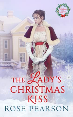The Lady's Christmas Kiss: 1 (Christmas Kisses)