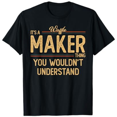 Waffle Maker | Waffles Baker T-Shirt