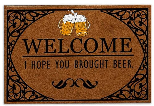 MIAOMANSENSTORE Tapis d'entrée Paillasson de bière, Bienvenue j’espère Que Vous Avez apporté de la bière drôle idée Cadeau Unique paillasson de Bienvenue Decoration Chambre