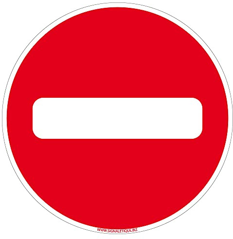 Signalétique.biz France - Panneau de signalisation PVC 1 mm. Panneau Interdiction, Parking et information en PVC rigide - Diamètre : 450 mm - Sens interdit