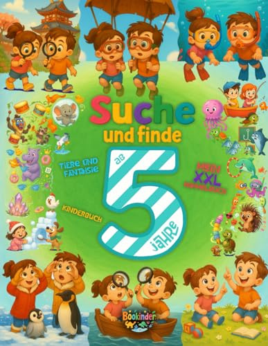 Suche-und-Finde-Buch ab 5 Jahren – Tiere: Wimmelbuch – Lustige Tiere in der Savanne, unter dem Meer, in der Stadt, bei den Dinosauriern, im Weltall ... und vieles mehr! Großes Spielbuch für Kinder.