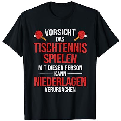 Spielen Kann Niederlagen Verursachen Tischtennis T-Shirt