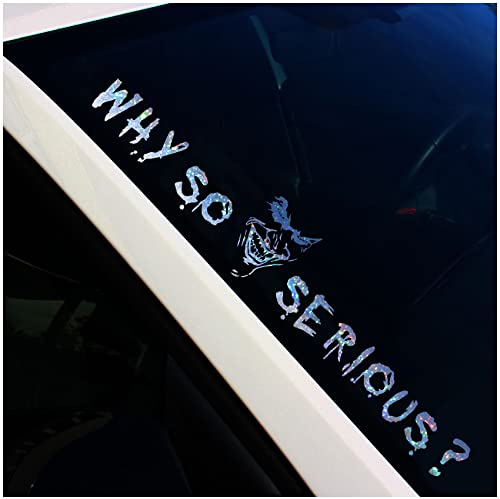 Frontscheibenaufkleber Schriftzug Why so serious? Joker Aufkleber für Windschutzscheibe Heckscheibe Frontscheibe Auto Fahrzeug Dekor Sticker FS56 (Flakes Silber, Außenklebend)