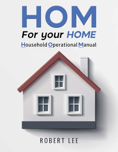 HOM For your HOME: Household Operational Manual