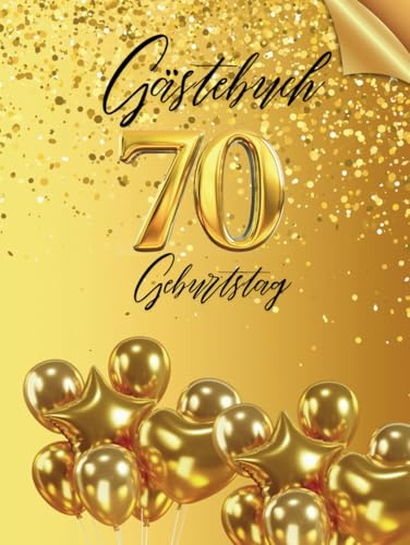 Gästebuch 70 Geburtstag: Ideal für persönliche Widmungen, Wünsche und Fotos. Für 30 bis 60 Gäste. Gästebuch und Erinnerungsalbum zum 70. Geburtstag. ... eines siebten Jahrzehnts. Vintage-Dekoration.