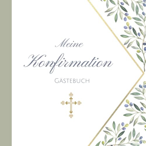 Meine Konfirmation Gästebuch: Erinnerungsbuch Konfirmation I Konfirmation Erinnerungsalbum zum Eintragen für persönliche Glückwünsche und Fotos I persönliches Geschenk für Konfirmand Konfirmandin