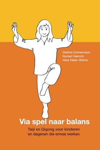 Via spel naar balans: Taiji en Qigong voor kinderen en degenen die ermee werken