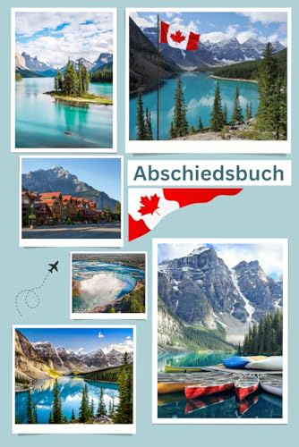 Abschiedsbuch fürs Auslandsjahr zum Ausfüllen für Familie und Freunde mit Fotos:: Abschiedsgeschenk für Schüleraustausch / AuPair/ Work&Travel in Kanada - Buch zum selber gestalten