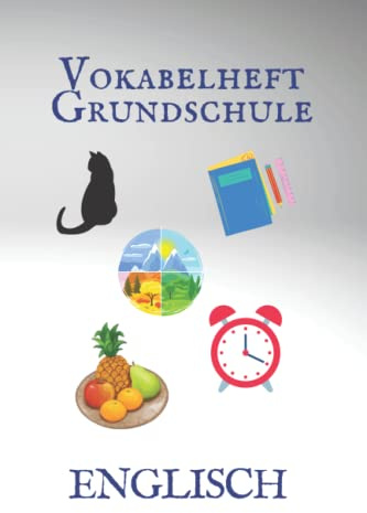 Vokabelheft Grundschule Englisch: Vokabeln lernen - Nach Themen aufgeteilt mit vorgegebenen Vokabeln ideal zum Lernen und Ergänzen - DIN A5