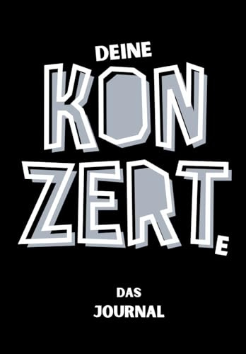 Deine Konzerte - Das Journal: Tagebuch für 30 Konzerte, mit viel Platz zum Ausfüllen, Ankreuzen & Einkleben von Tickets & Fotos, mit Platz für Setlists, Jahresüberblick & Konzertwunschliste.