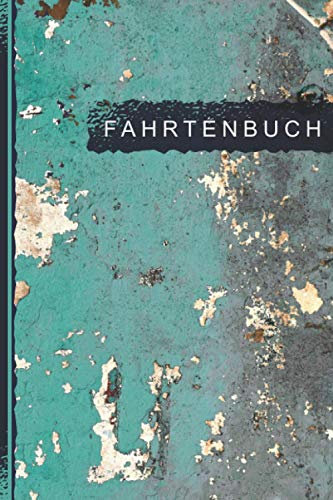 Fahrtenbuch: Kilometer-Logbuch und Fahrtenbuch mit 100+ Seiten - Geeignet für PKW, LKW und Bus - Vielfahrer Tagebuch mit Platz für mehr als 1000 Fahrten.