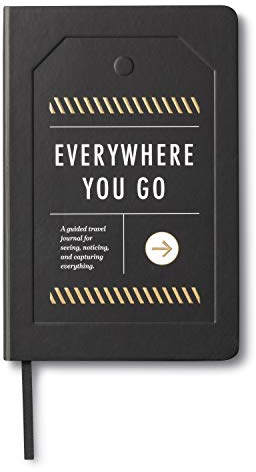 Everywhere You Go: A Guided Travel Journal with Prompts by Compendium