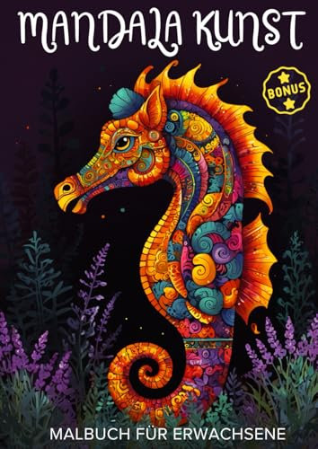 Mandala Kunst - Malbuch für Erwachsene mit 70 faszinierende Tiermotiven: Entdecke die Magie der Mandala-Kunst und finde innere Ruhe durch kreativen Ausdruck
