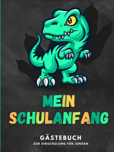Mein Schulanfang Gästebuch | Zur Einschulung für Jungen: Farbiges Buch zum Eintragen zur Schuleinführung | Endlich Schulkind | für 40 Gäste | über 100 Seiten | Grün | Dinosaurier | Hardcover