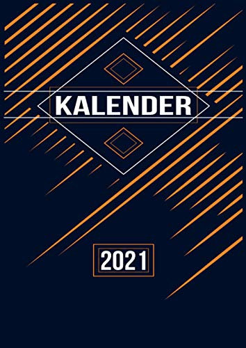 Kalender 2021: DIN A4 Kalender von 01/2021 - 12/2021 1 Tag = 1 Seite mit großem Tageskalender und großartiger Übersicht. Monatsübersicht, ... diesem Kalenderbuch / Modern Streifen Orange