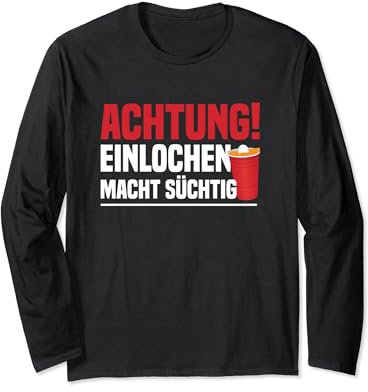 Beerpong Shirt - Einlochen Macht Süchtig Bierpong Beerbong Langarmshirt
