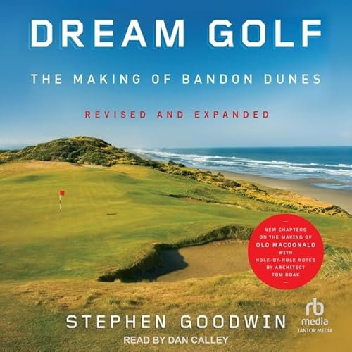 Dream Golf: The Making of Bandon Dunes